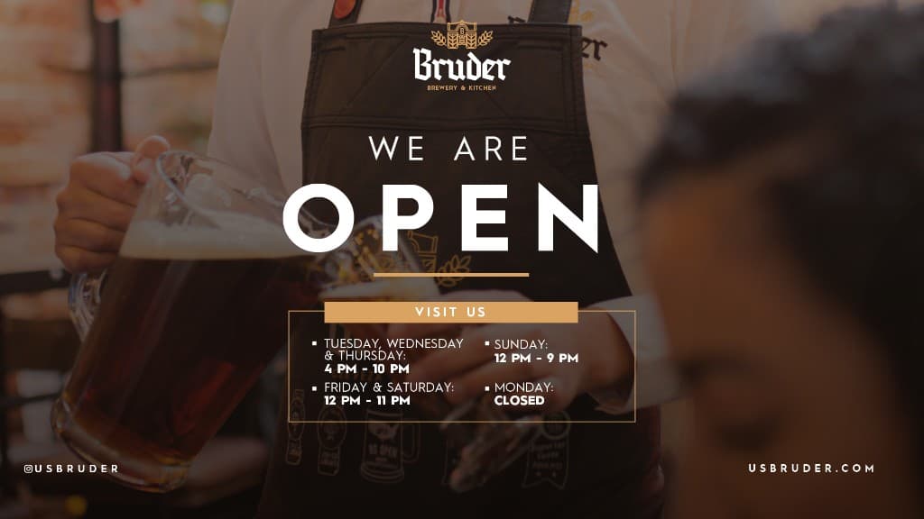 We Are Open - US Bruder Brewery & Kitchen